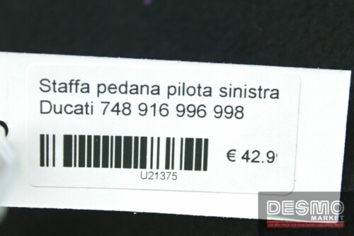 Staffa pedana pilota destra Ducati 748 916 996 998