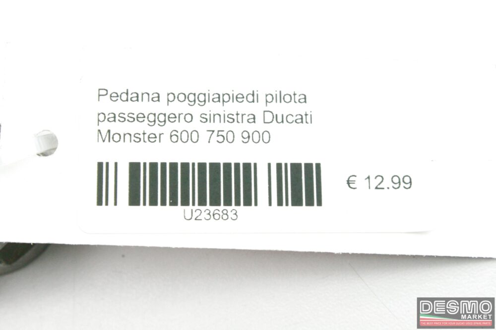 Pedana poggiapiedi pilota passeggero sinistra Ducati Monster 600 750 900