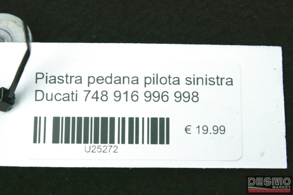 Piastra pedana pilota sinistra Ducati 748 916 996 998