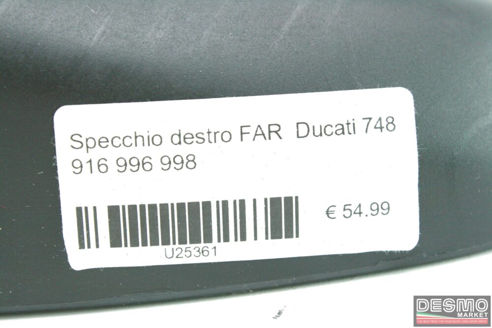 Specchio destro FAR  Ducati 748 916 996 998