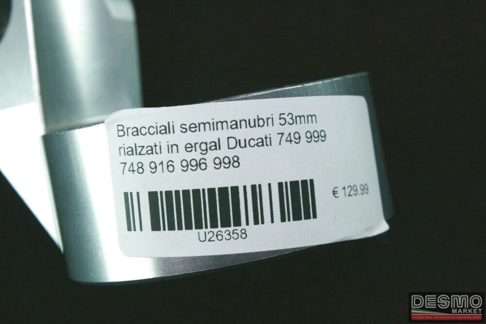 Bracciali semimanubri 53mm rialzati ergal Ducati 749 999 748 916 996