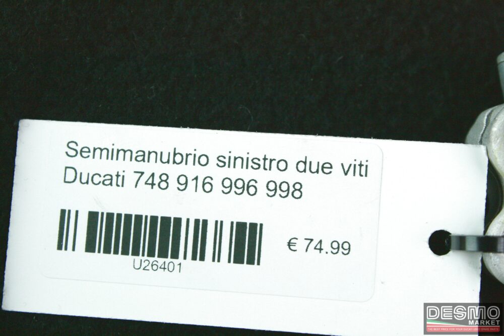 Semimanubrio sinistro due viti Ducati 748 916 996 998