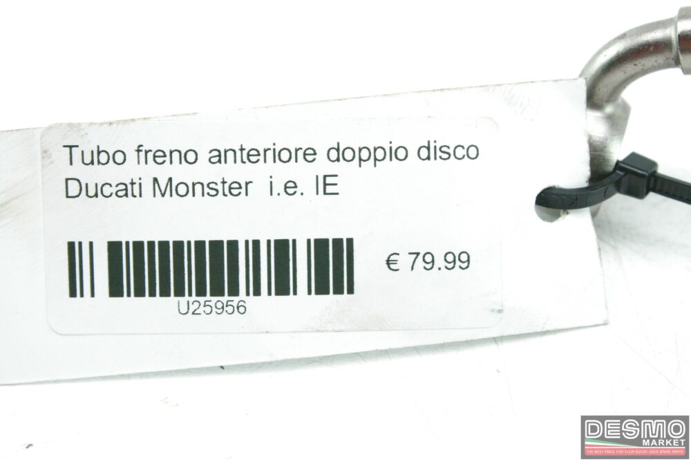 Tubo freno anteriore doppio disco Ducati Monster  i.e. IE