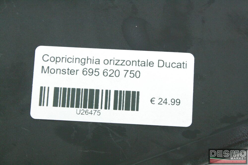 Copricinghia orizzontale Ducati Monster 695 620 750