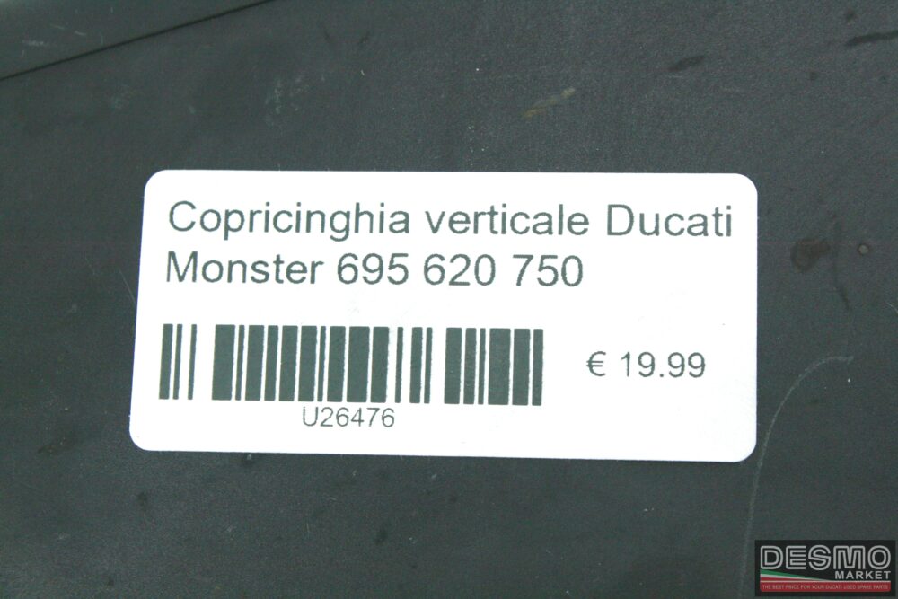 Copricinghia verticale Ducati Monster 695 620 750